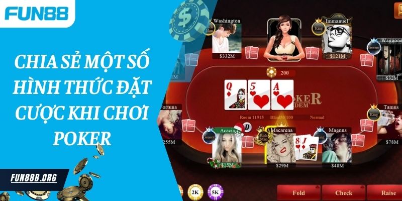 Chia sẻ một số hình thức đặt cược khi chơi poker