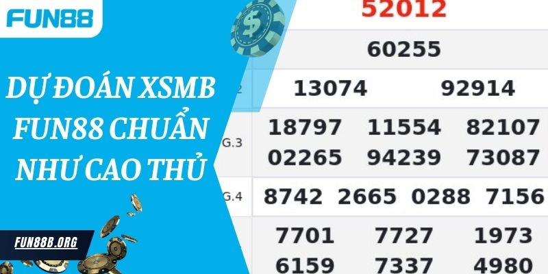 Dự đoán xsmb Fun88 chuẩn như cao thủ