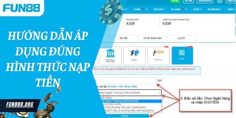 Hướng dẫn áp dụng đúng hình thức nạp tiền