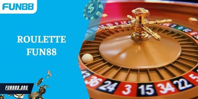 Trải Nghiệm Đỉnh Cao Tại Roulette Fun88 