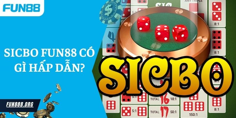 Sicbo Fun88 Có Gì Hấp Dẫn? Trò Chơi Thắng Lớn Cho Người Mới